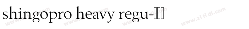 shingopro heavy regu字体转换